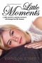 [Second Chances 02] • Little Moments